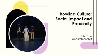 Bowling Culture Social Impact And Popularity PPT Slides AT