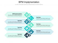 Bpm implementation ppt powerpoint presentation outline tips cpb