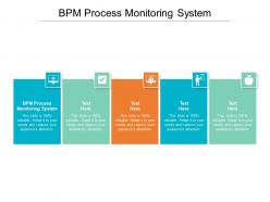 Bpm process monitoring system ppt powerpoint presentation ideas outfit cpb