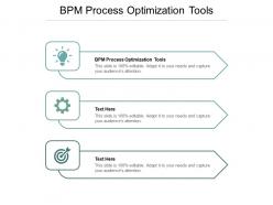 Bpm process optimization tools ppt powerpoint presentation examples cpb