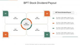 BPT Stock Dividend Payout In Powerpoint And Google Slides Cpb