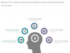 Brainstorm for judging the alternatives powerpoint slide presentation examples