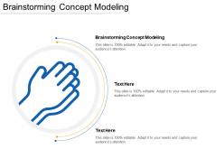Brainstorming concept modeling ppt powerpoint presentation file graphics example cpb