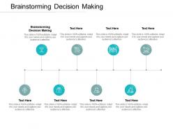 Brainstorming decision making ppt powerpoint presentation mockup cpb