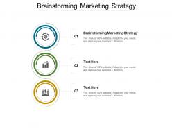 Brainstorming marketing strategy ppt powerpoint presentation file background designs cpb
