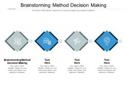 Brainstorming method decision making ppt powerpoint presentation portfolio guide cpb