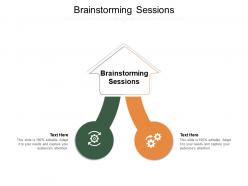 Brainstorming sessions ppt powerpoint presentation layouts influencers cpb