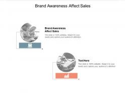 Brand awareness affect sales ppt powerpoint presentation styles visuals cpb