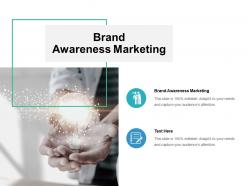 Brand awareness marketing ppt powerpoint presentation summary infographic template cpb
