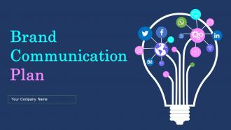 Brand Communication Plan Powerpoint Presentation Slides