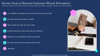 Brand Communication Plan Survey Form To Record Customer Brand Perception