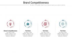 Brand competitiveness ppt powerpoint presentation portfolio influencers cpb