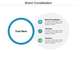 Brand consideration ppt powerpoint presentation ideas infographics cpb