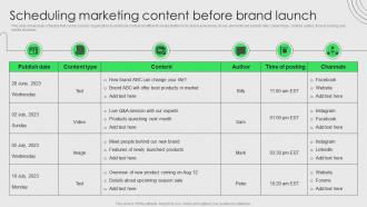 Brand Development And Launch Strategy Scheduling Marketing Content Before Brand Launch
