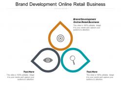 Brand development online retail business ppt powerpoint presentation gallery infographics cpb