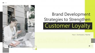 Brand Development Strategies To Strengthen Customer Loyalty Branding CD V