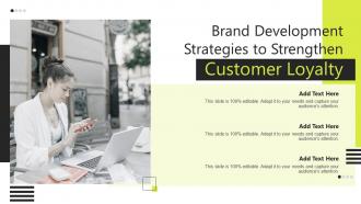 Brand Development Strategies To Strengthen Customer Loyalty Ppt Ideas Background Images
