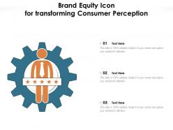 Brand equity icon for transforming consumer perception