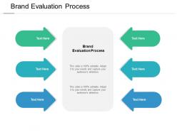 Brand evaluation process ppt powerpoint presentation outline example cpb