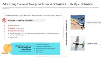 Brand Extension Addressing The Ways To Approach Brand Extensions Lifestyle Ppt Tips
