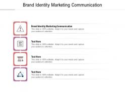 Brand identity marketing communication ppt powerpoint presentation infographic template inspiration cpb