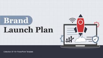 Brand Launch Plan Powerpoint Ppt Template Bundles