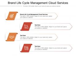 Brand life cycle management cloud services ppt powerpoint presentation layouts slide cpb
