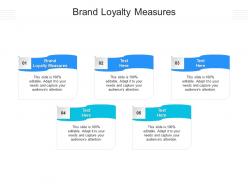 Brand loyalty measures ppt powerpoint presentation infographic template example cpb