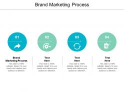 Brand marketing process ppt powerpoint presentation layouts show cpb