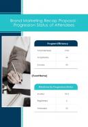 Brand Marketing Recap Proposal Progression Status Of Attendees One Pager Sample Example Document