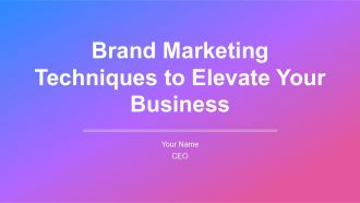 Brand Marketing Techniques To Elevate Your Business PPT Graphics AT