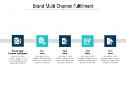 Brand multi channel fulfillment ppt powerpoint presentation file images cpb
