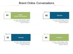 Brand online conversations ppt powerpoint infographic template show cpb