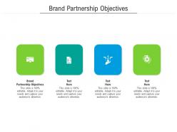 Brand partnership objectives ppt powerpoint presentation model show cpb