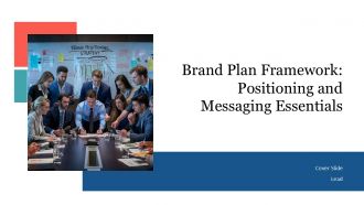 Brand Plan Framework Positioning And Messaging Essentials PPT Structure AT Brand Plan Framework Positioning And Messaging Essentials PPT Structure AT