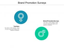 Brand promotion surveys ppt powerpoint presentation professional templates cpb