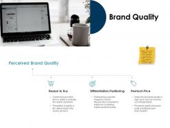 Brand quality price ppt powerpoint presentation visual aids outline