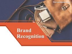 Brand Recognition Powerpoint Presentation Slides