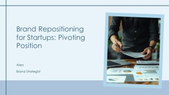Brand Repositioning For Startups Pivoting Position PPT Information AT