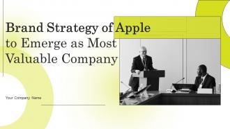 Brand Strategy Of Apple To Emerge As Most Valuable Company Branding CD V