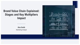 Brand Value Chain Explained Stages And Key Multipliers Impact PPT Summary AT