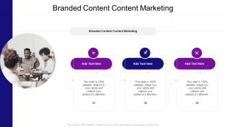 Branded Content Content Marketing In Powerpoint And Google Slides Cpb