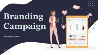 Branding Campaign Powerpoint Ppt Template Bundles