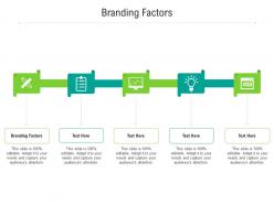 Branding factors ppt powerpoint presentation gallery graphics cpb