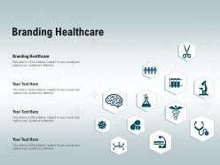 Branding healthcare ppt powerpoint presentation outline inspiration