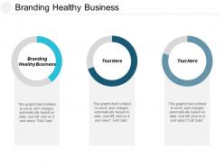 Branding healthy business ppt powerpoint presentation file objects cpb