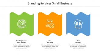 Branding services small business ppt powerpoint presentation ideas file formats cpb
