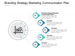 Branding strategy marketing communication plan ppt powerpoint presentation styles cpb