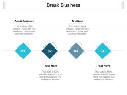Break business ppt powerpoint presentation gallery graphics cpb