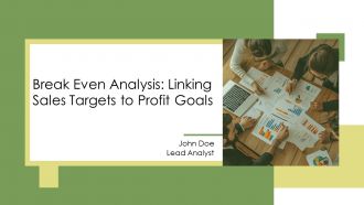 Break Even Analysis Linking Sales Targets To Profit Goals PPT Slides AT